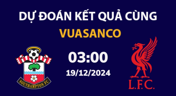 Soi kèo Southampton vs Liverpool – 03h00 – 19/12 – Cúp Liên đoàn Anh